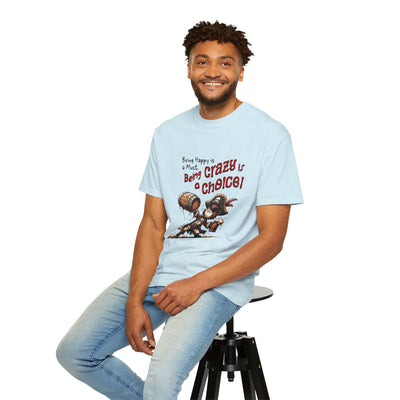 Pirate-Themed Unisex T-Shirt - 'Being Happy is a Must, Being Crazy is a Choice', Fun Gift for Friends, Casual Wear, Retro Style, Beach [...]