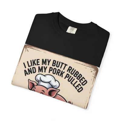 Funny BBQ T-Shirt, I Like My Butt Rubbed and My Pork Pulled Tee, Gift for Grill Masters, Cooking Enthusiasts, Summer Gatherings, [...]