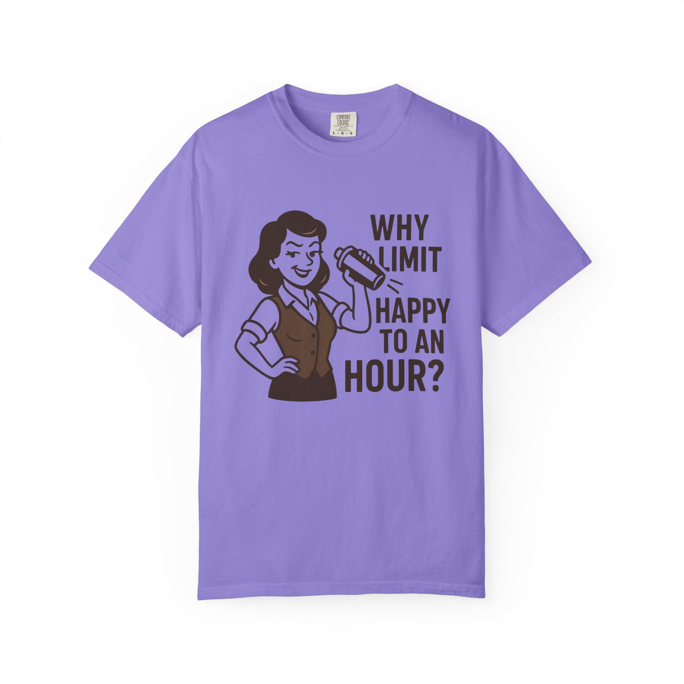 Why limit happy hour to an hour t-shirt, Chic Humor T-Shirt, Funny Shirt, Gift for Her, Casual Wear, Unisex Tee, Celebration Apparel