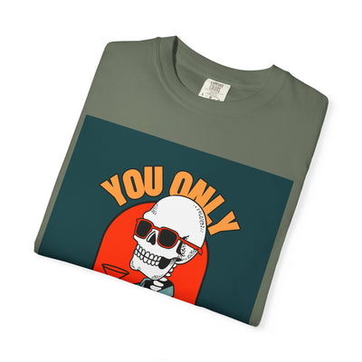 Stylish Unisex T-Shirt - "You Only Die Once" Graphic Tee for Parties, Casual Outings, Gifts, Celebrations, and Everyday Wear