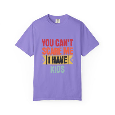 Funny Parent T-Shirt, You Can't Scare Me I Have Kids, Gift for Moms, Dads, Family Reunion, Humor Tee, Birthday Present