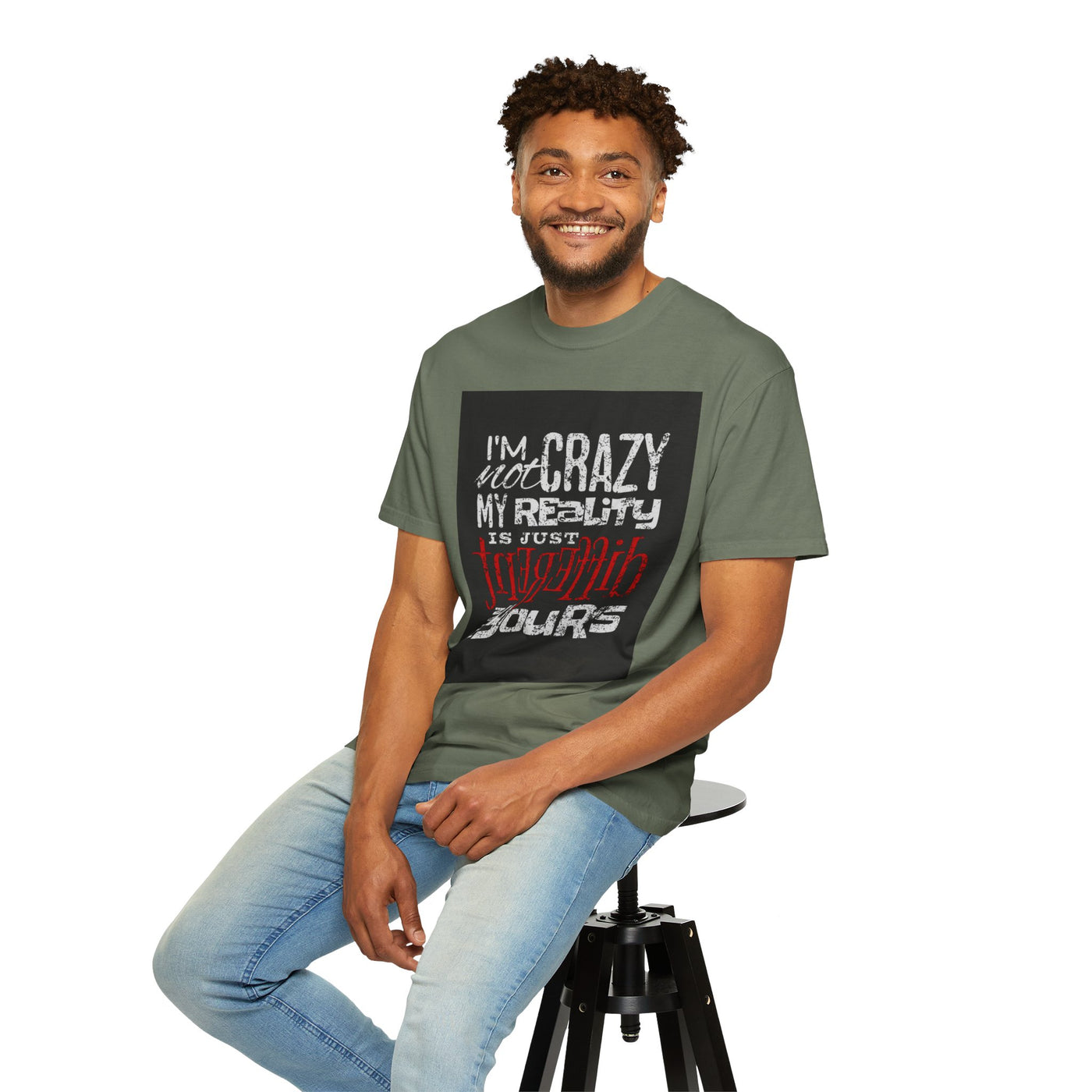 Funny Quote T-Shirt, I'm Not Crazy My Reality is Just Different, Unisex Tee, Gift for Friends, Quirky Humor Apparel