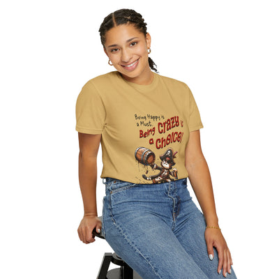Pirate-Themed Unisex T-Shirt - 'Being Happy is a Must, Being Crazy is a Choice', Fun Gift for Friends, Casual Wear, Retro Style, Beach [...]