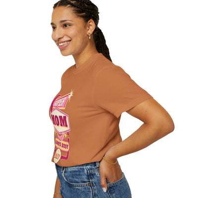 Super Mom Garment-Dyed T-Shirt, Mother's Day Gift, Funny Mom Tee, Busy Mom Apparel, Casual T-Shirt for Moms