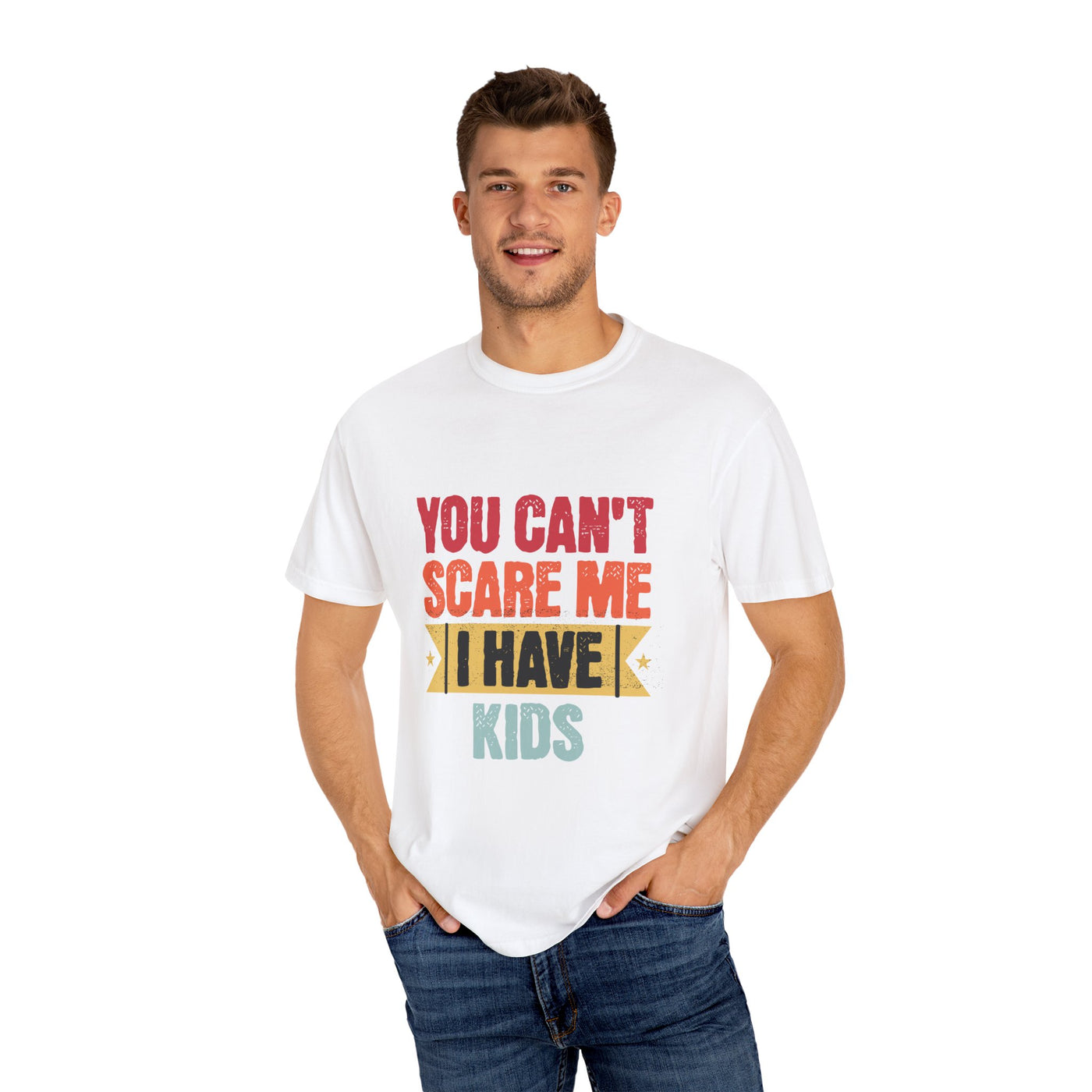Funny Parent T-Shirt, You Can't Scare Me I Have Kids, Gift for Moms, Dads, Family Reunion, Humor Tee, Birthday Present