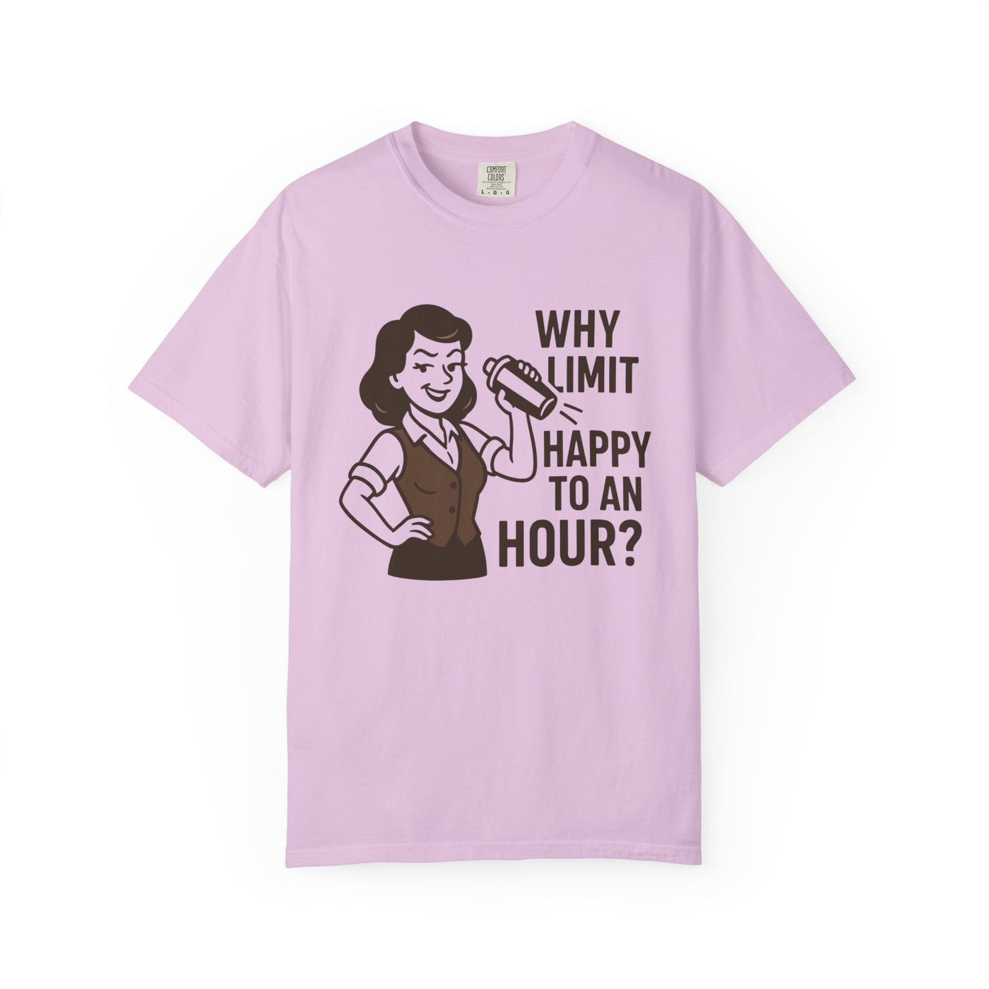 Why limit happy hour to an hour t-shirt, Chic Humor T-Shirt, Funny Shirt, Gift for Her, Casual Wear, Unisex Tee, Celebration Apparel
