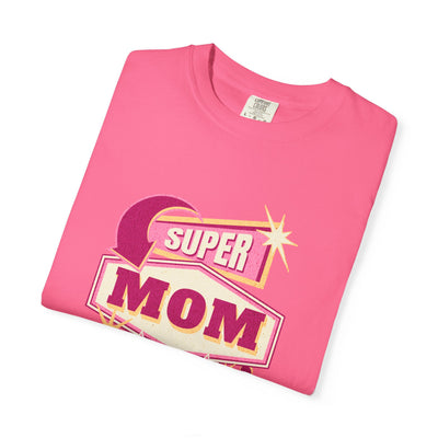 Super Mom Garment-Dyed T-Shirt, Mother's Day Gift, Funny Mom Tee, Busy Mom Apparel, Casual T-Shirt for Moms