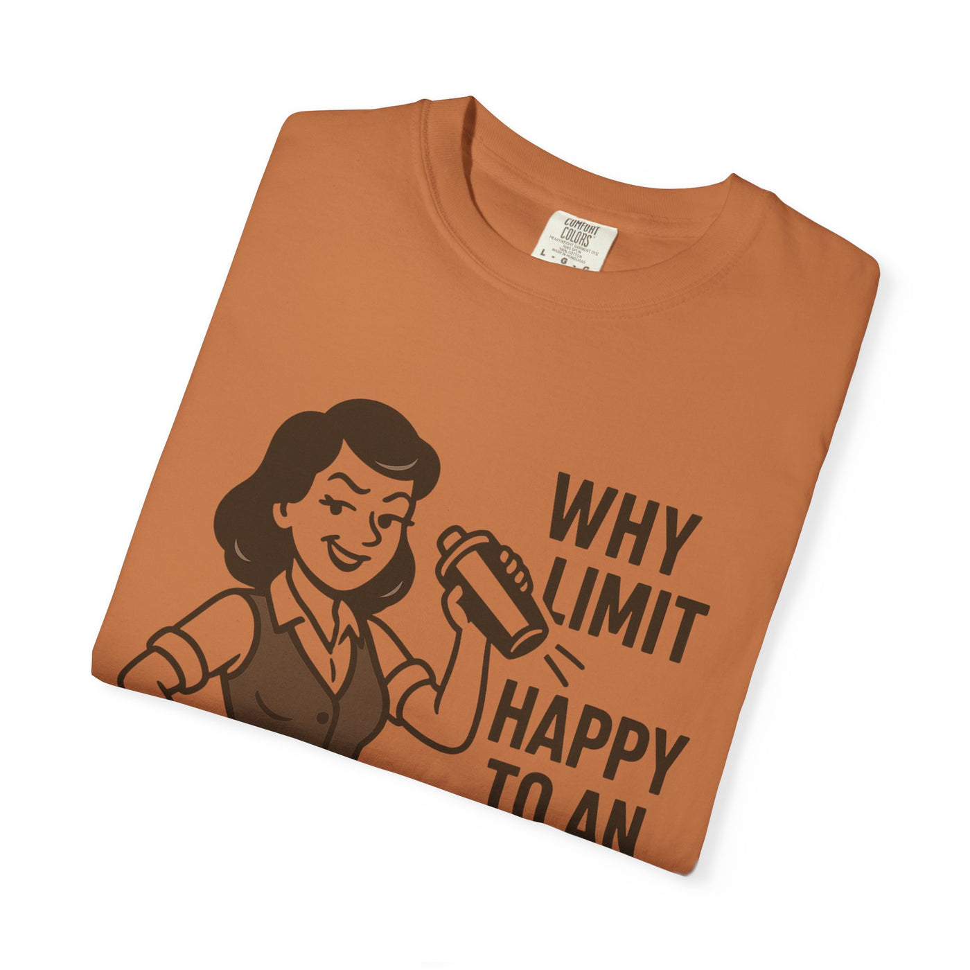 Why limit happy hour to an hour t-shirt, Chic Humor T-Shirt, Funny Shirt, Gift for Her, Casual Wear, Unisex Tee, Celebration Apparel