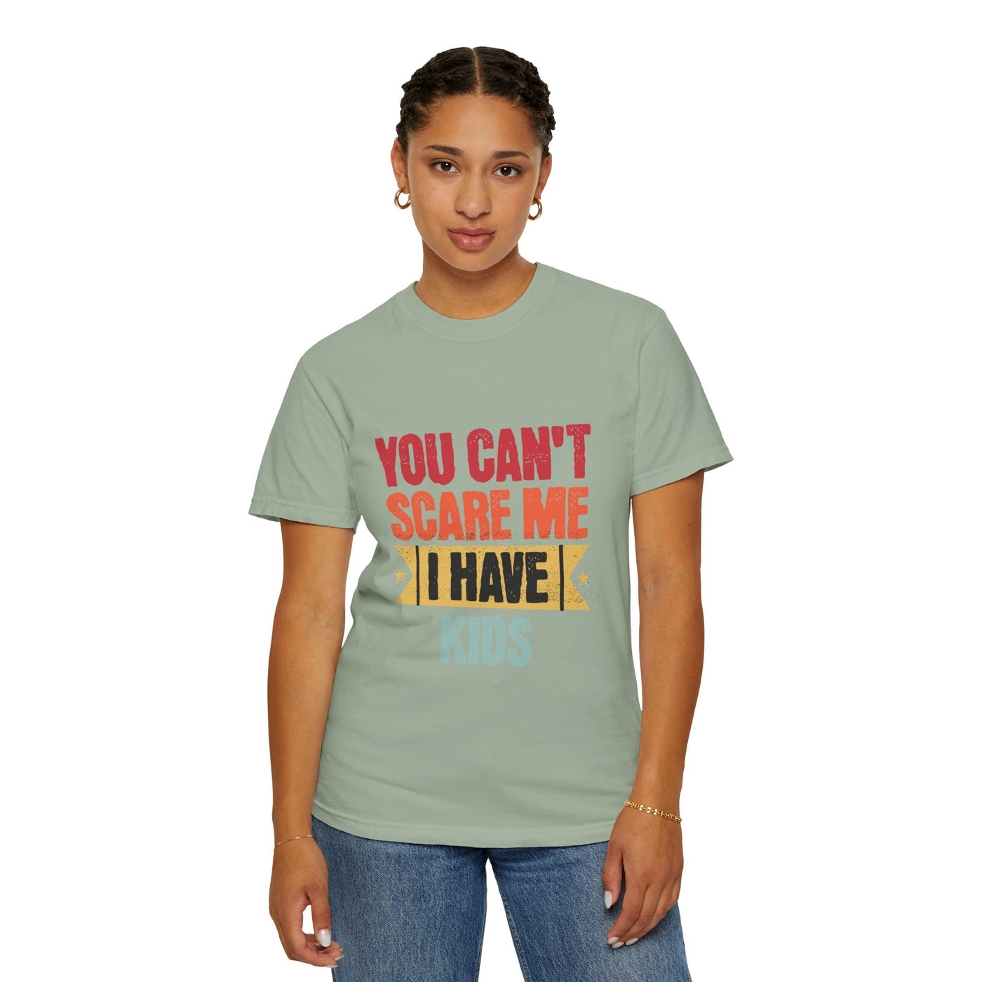 Funny Parent T-Shirt, You Can't Scare Me I Have Kids, Gift for Moms, Dads, Family Reunion, Humor Tee, Birthday Present