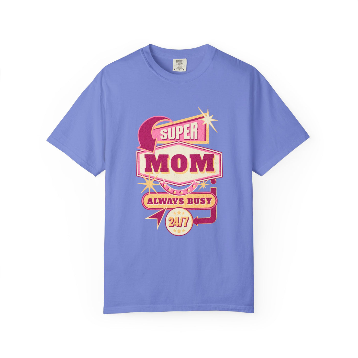 Super Mom Garment-Dyed T-Shirt, Mother's Day Gift, Funny Mom Tee, Busy Mom Apparel, Casual T-Shirt for Moms