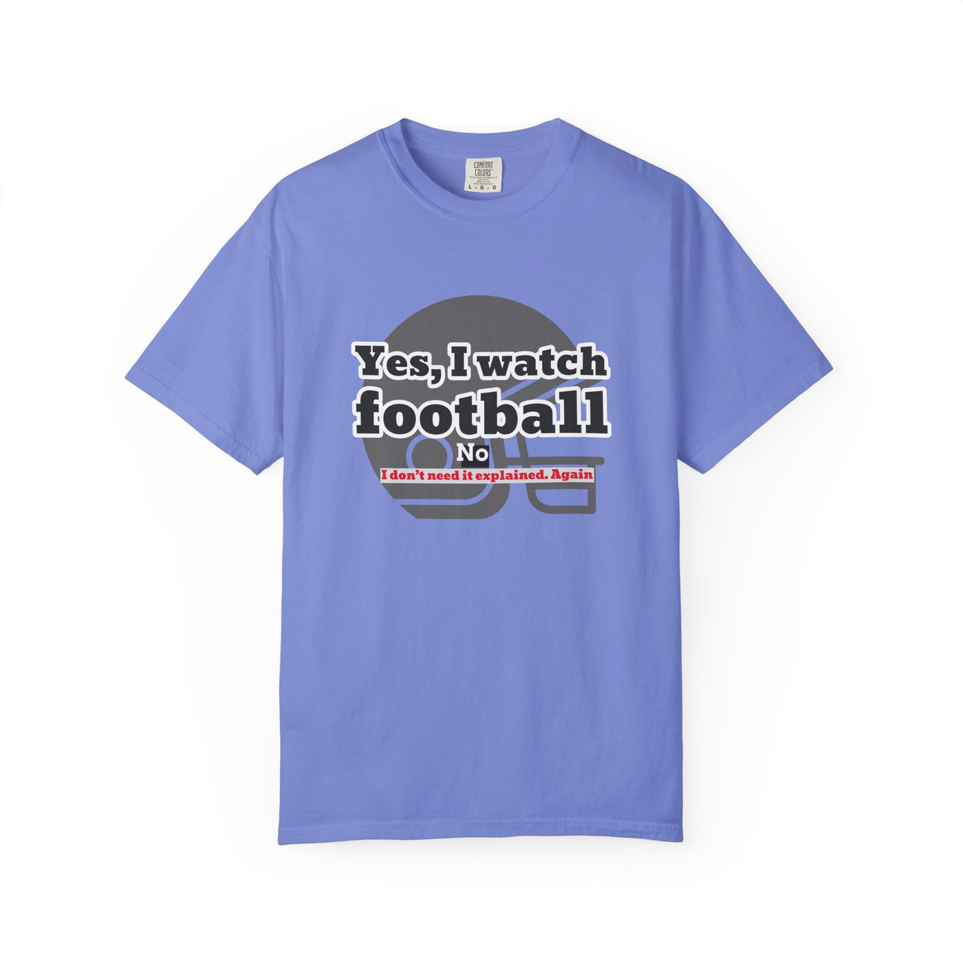 Football Fan T-Shirt, Unisex Casual Tee, Game Day Shirt, Sports Humor Top, Gift for Him or Her