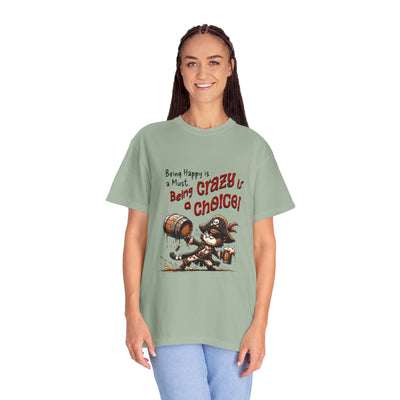 Pirate-Themed Unisex T-Shirt - 'Being Happy is a Must, Being Crazy is a Choice', Fun Gift for Friends, Casual Wear, Retro Style, Beach [...]