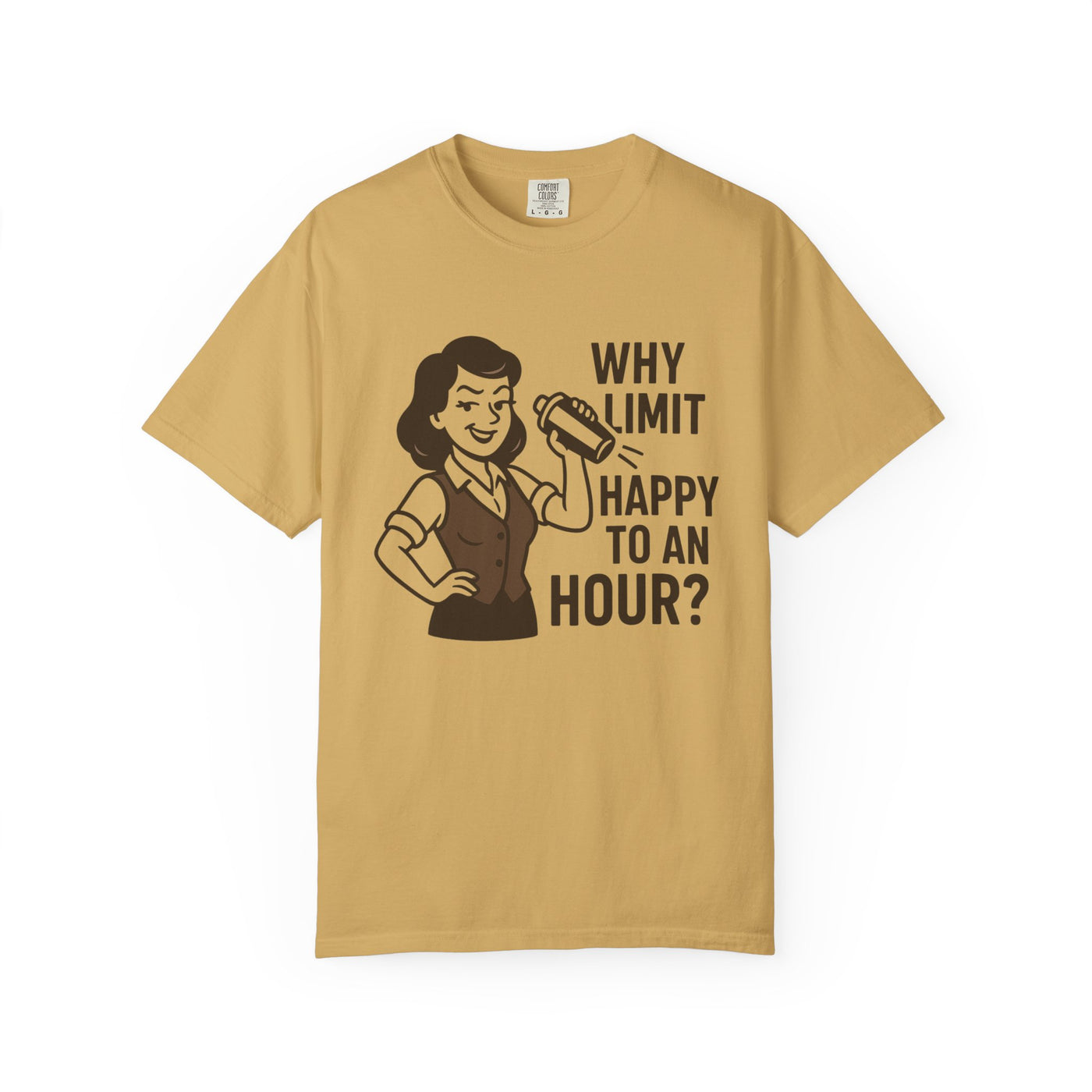 Why limit happy hour to an hour t-shirt, Chic Humor T-Shirt, Funny Shirt, Gift for Her, Casual Wear, Unisex Tee, Celebration Apparel