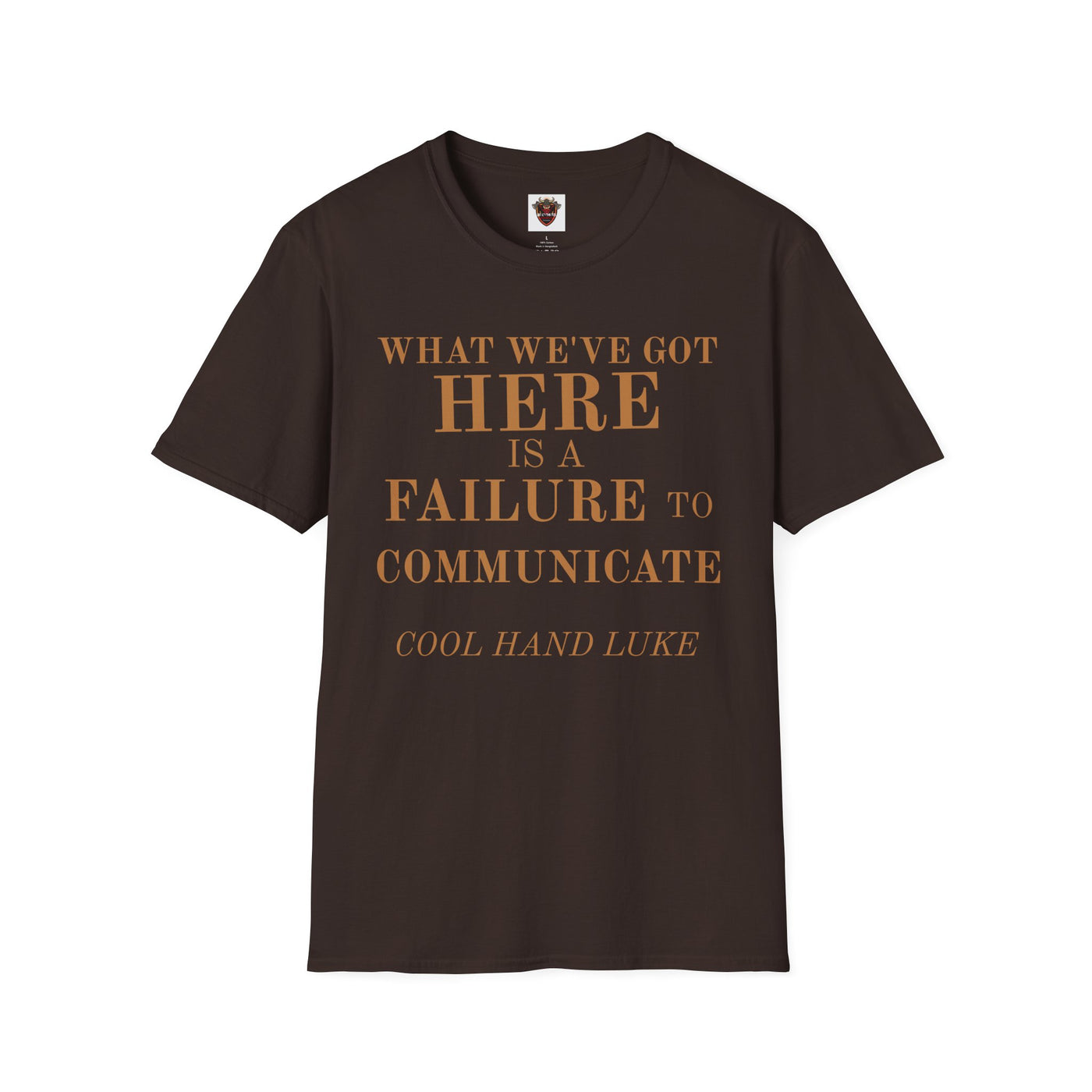 Cool Hand Luke Quote T-Shirt, Funny Graphic Tee, Movie Quote Shirt, Gift for Film Lovers, Casual Wear, Unisex Softstyle Tee