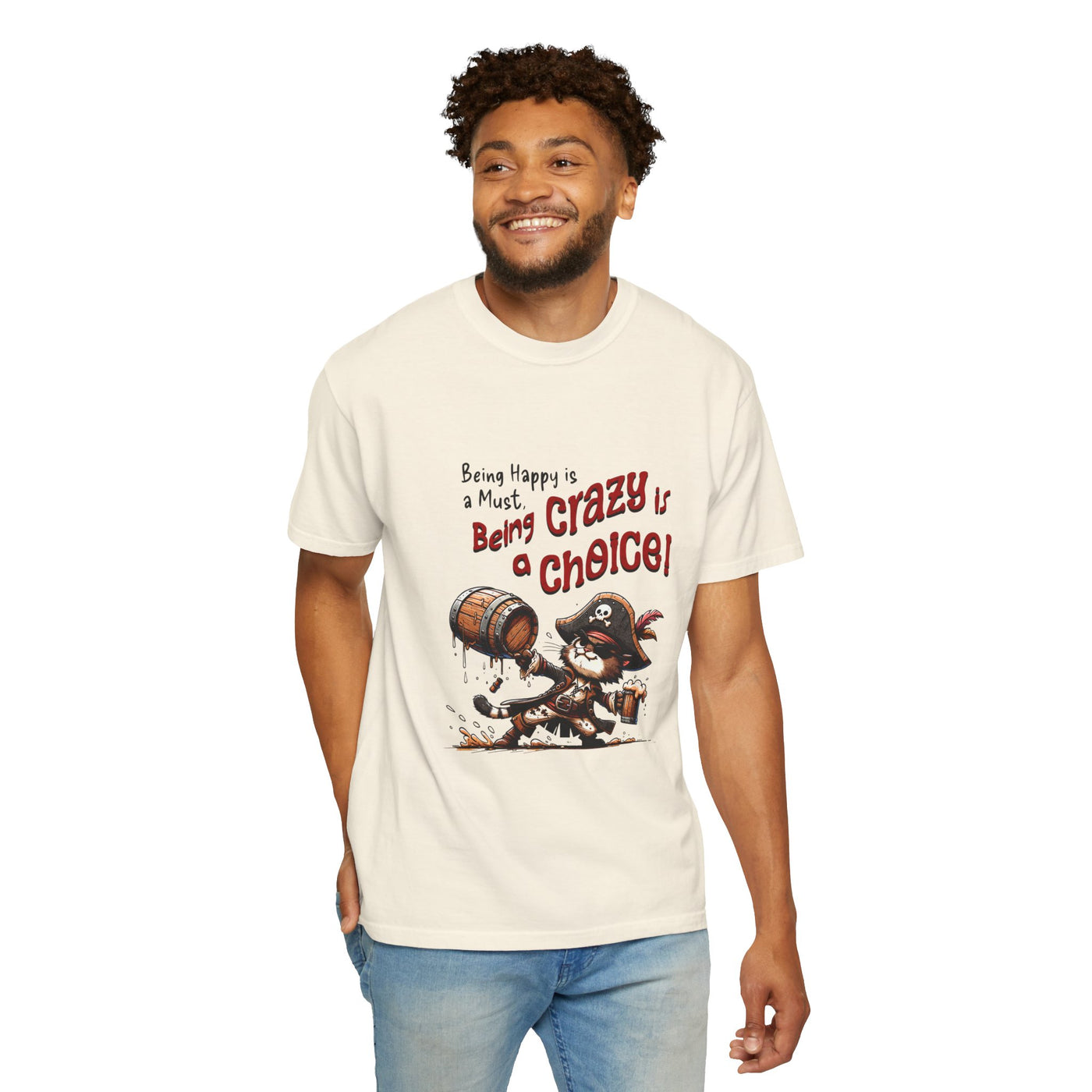 Pirate-Themed Unisex T-Shirt - 'Being Happy is a Must, Being Crazy is a Choice', Fun Gift for Friends, Casual Wear, Retro Style, Beach [...]