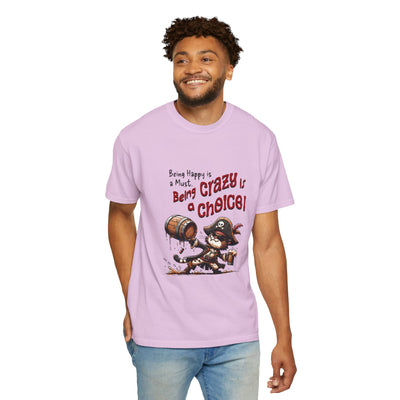 Pirate-Themed Unisex T-Shirt - 'Being Happy is a Must, Being Crazy is a Choice', Fun Gift for Friends, Casual Wear, Retro Style, Beach [...]