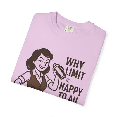 Why limit happy hour to an hour t-shirt, Chic Humor T-Shirt, Funny Shirt, Gift for Her, Casual Wear, Unisex Tee, Celebration Apparel