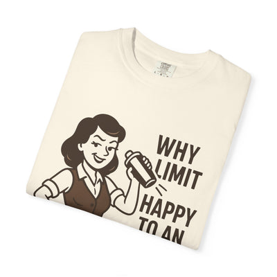 Why limit happy hour to an hour t-shirt, Chic Humor T-Shirt, Funny Shirt, Gift for Her, Casual Wear, Unisex Tee, Celebration Apparel