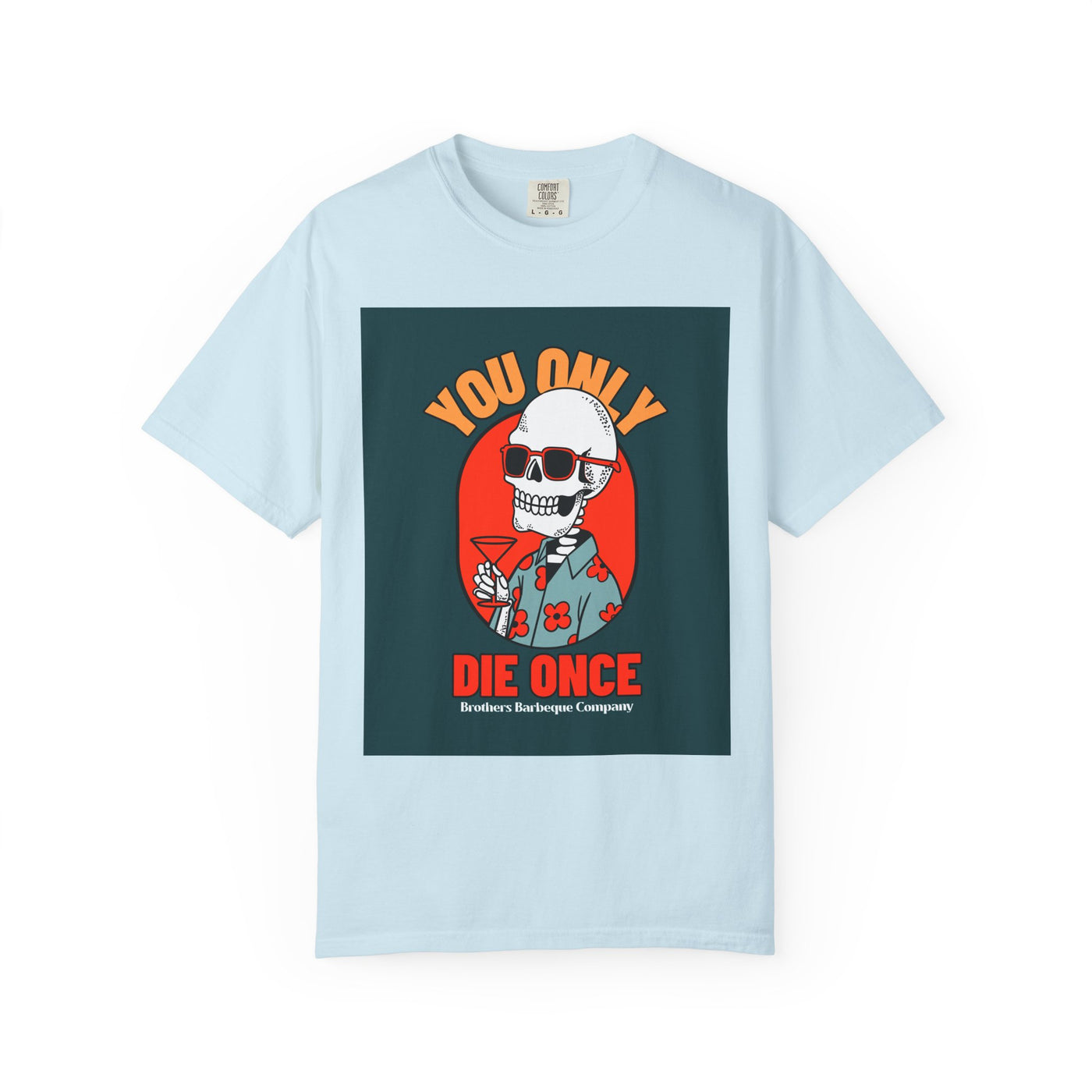 Stylish Unisex T-Shirt - "You Only Die Once" Graphic Tee for Parties, Casual Outings, Gifts, Celebrations, and Everyday Wear