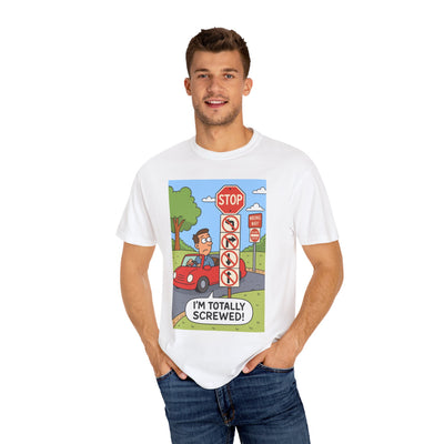 Funny Unisex T-shirt - I'm Totally Screwed, Humorous Tee, Gift for Drivers, Comical Car Shirt, Everyday Wear, Road Trip Apparel