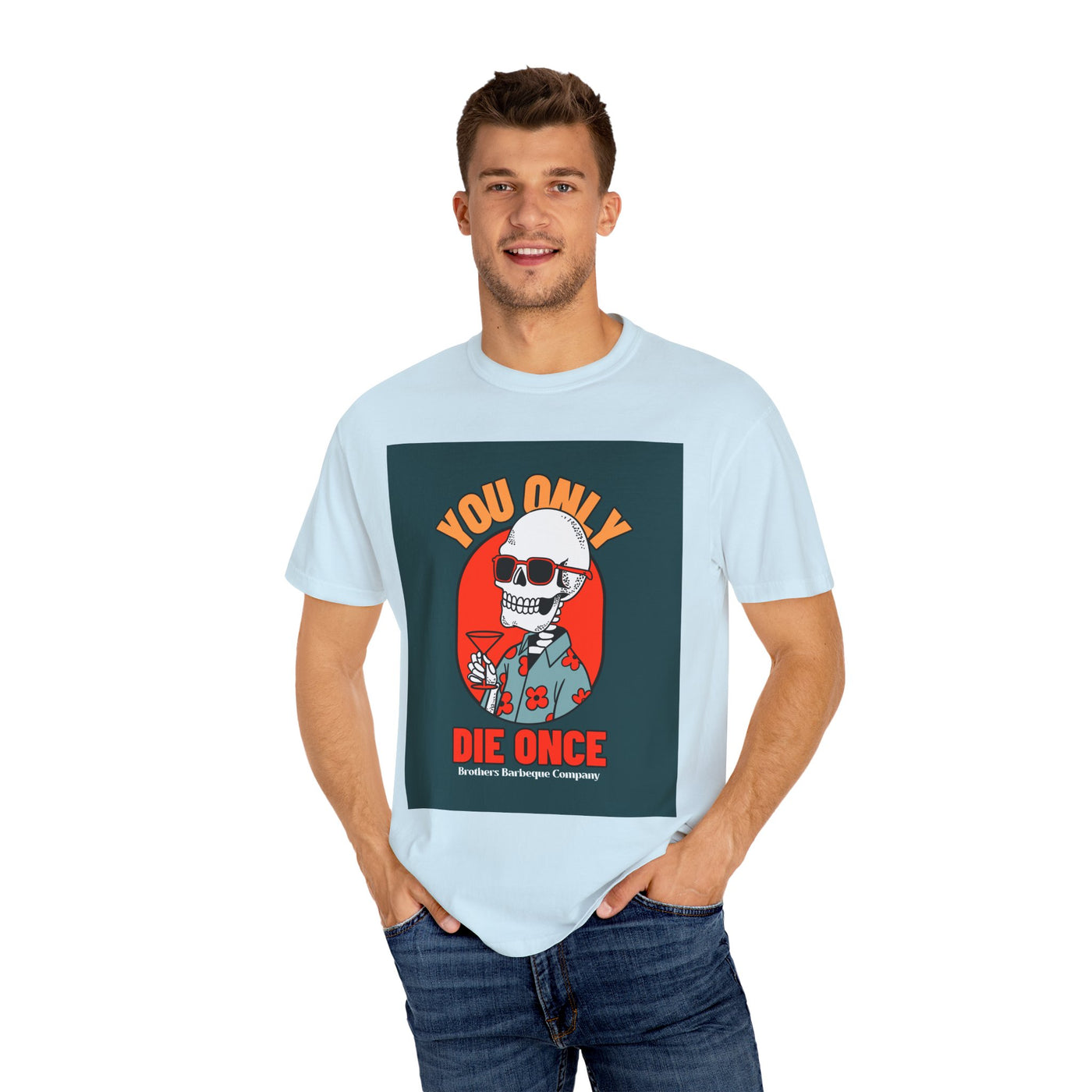Stylish Unisex T-Shirt - "You Only Die Once" Graphic Tee for Parties, Casual Outings, Gifts, Celebrations, and Everyday Wear