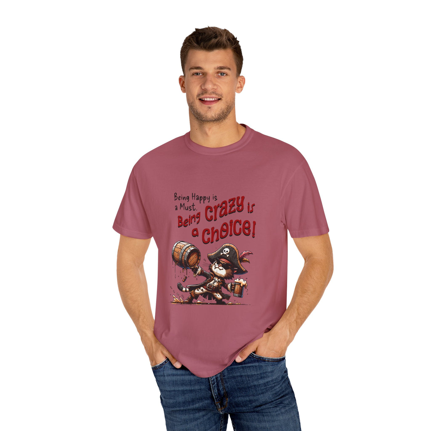 Pirate-Themed Unisex T-Shirt - 'Being Happy is a Must, Being Crazy is a Choice', Fun Gift for Friends, Casual Wear, Retro Style, Beach [...]