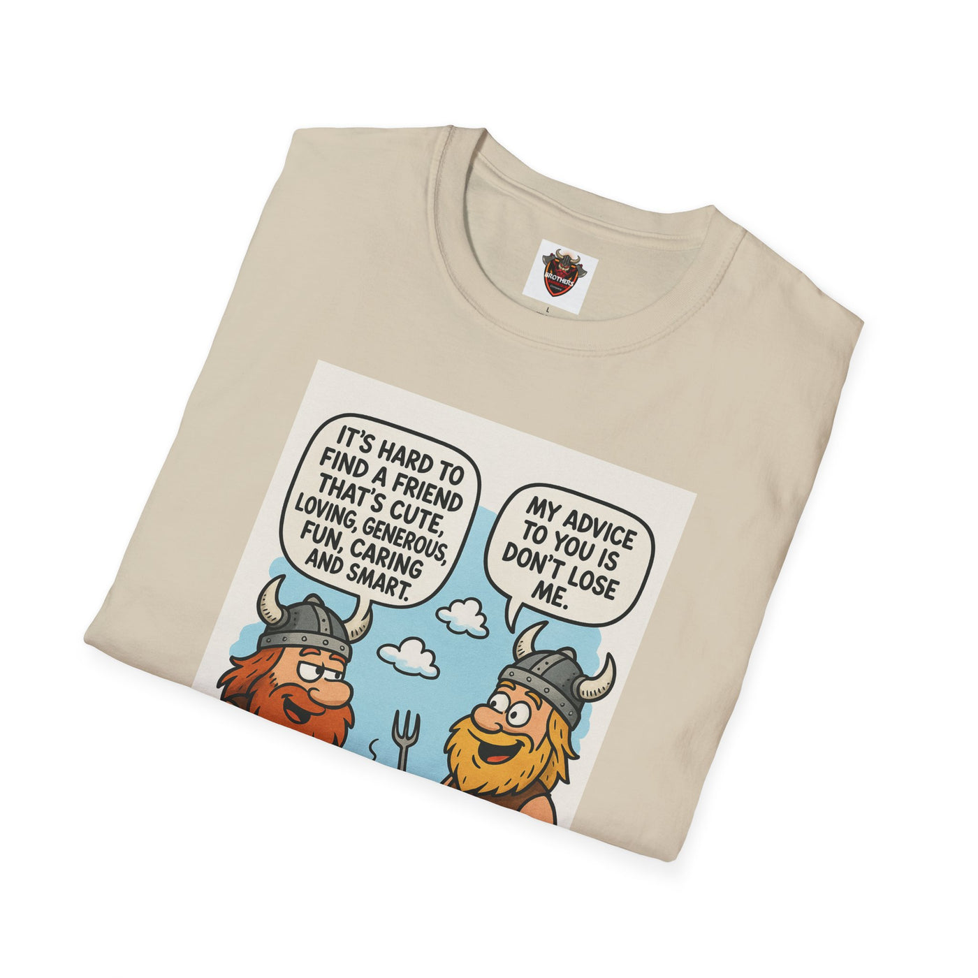Funny Viking Quote Unisex T-Shirt, Humor Tee, Casual Wear, Gift for Friends, Unique Design, Versatile Style