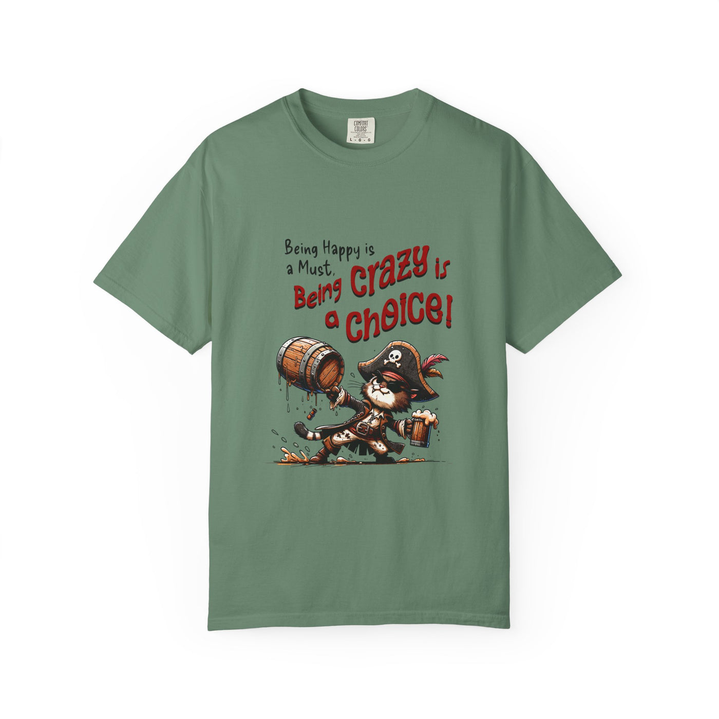 Pirate-Themed Unisex T-Shirt - 'Being Happy is a Must, Being Crazy is a Choice', Fun Gift for Friends, Casual Wear, Retro Style, Beach [...]