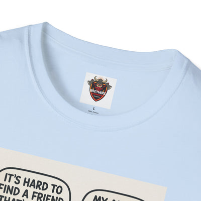 Funny Viking Quote Unisex T-Shirt, Humor Tee, Casual Wear, Gift for Friends, Unique Design, Versatile Style