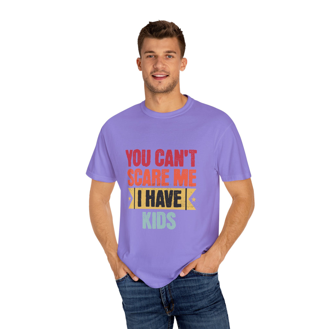 Funny Parent T-Shirt, You Can't Scare Me I Have Kids, Gift for Moms, Dads, Family Reunion, Humor Tee, Birthday Present