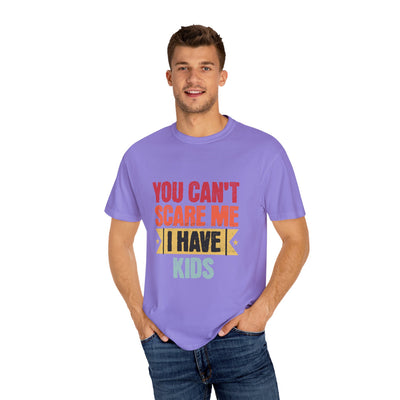 Funny Parent T-Shirt, You Can't Scare Me I Have Kids, Gift for Moms, Dads, Family Reunion, Humor Tee, Birthday Present