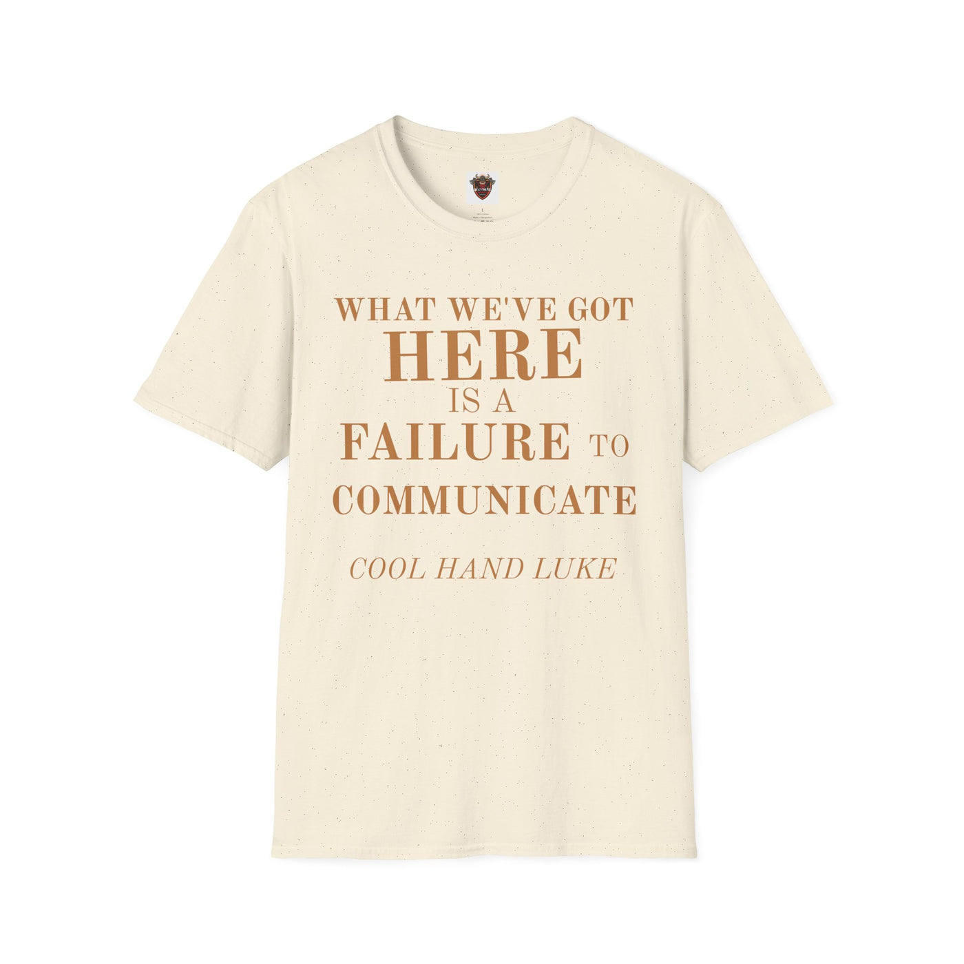 Cool Hand Luke Quote T-Shirt, Funny Graphic Tee, Movie Quote Shirt, Gift for Film Lovers, Casual Wear, Unisex Softstyle Tee
