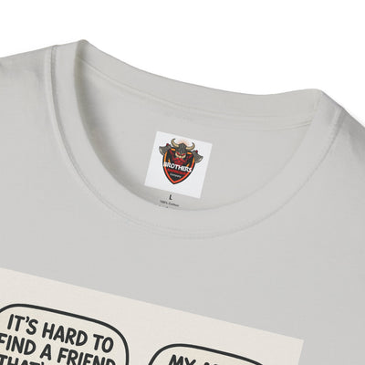 Funny Viking Quote Unisex T-Shirt, Humor Tee, Casual Wear, Gift for Friends, Unique Design, Versatile Style