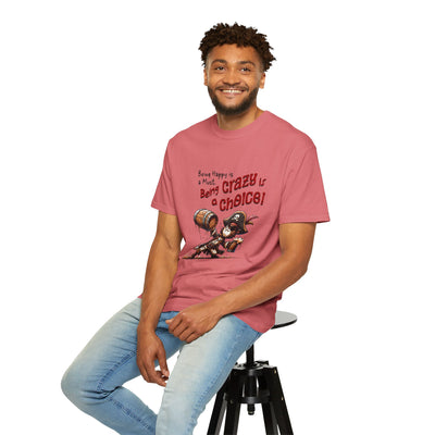 Pirate-Themed Unisex T-Shirt - 'Being Happy is a Must, Being Crazy is a Choice', Fun Gift for Friends, Casual Wear, Retro Style, Beach [...]