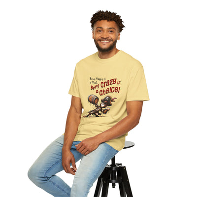 Pirate-Themed Unisex T-Shirt - 'Being Happy is a Must, Being Crazy is a Choice', Fun Gift for Friends, Casual Wear, Retro Style, Beach [...]
