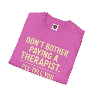 Playful Therapist Quote T-Shirt, Funny Graphic Tee, Gift for Friends, Casual Wear, Humor Apparel, Summer Top