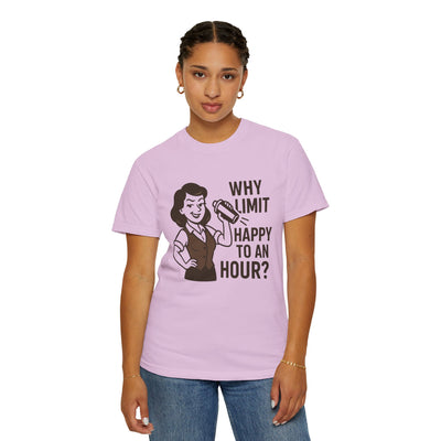 Why limit happy hour to an hour t-shirt, Chic Humor T-Shirt, Funny Shirt, Gift for Her, Casual Wear, Unisex Tee, Celebration Apparel