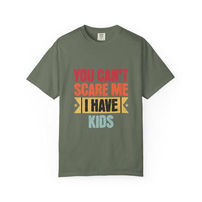 Funny Parent T-Shirt, You Can't Scare Me I Have Kids, Gift for Moms, Dads, Family Reunion, Humor Tee, Birthday Present
