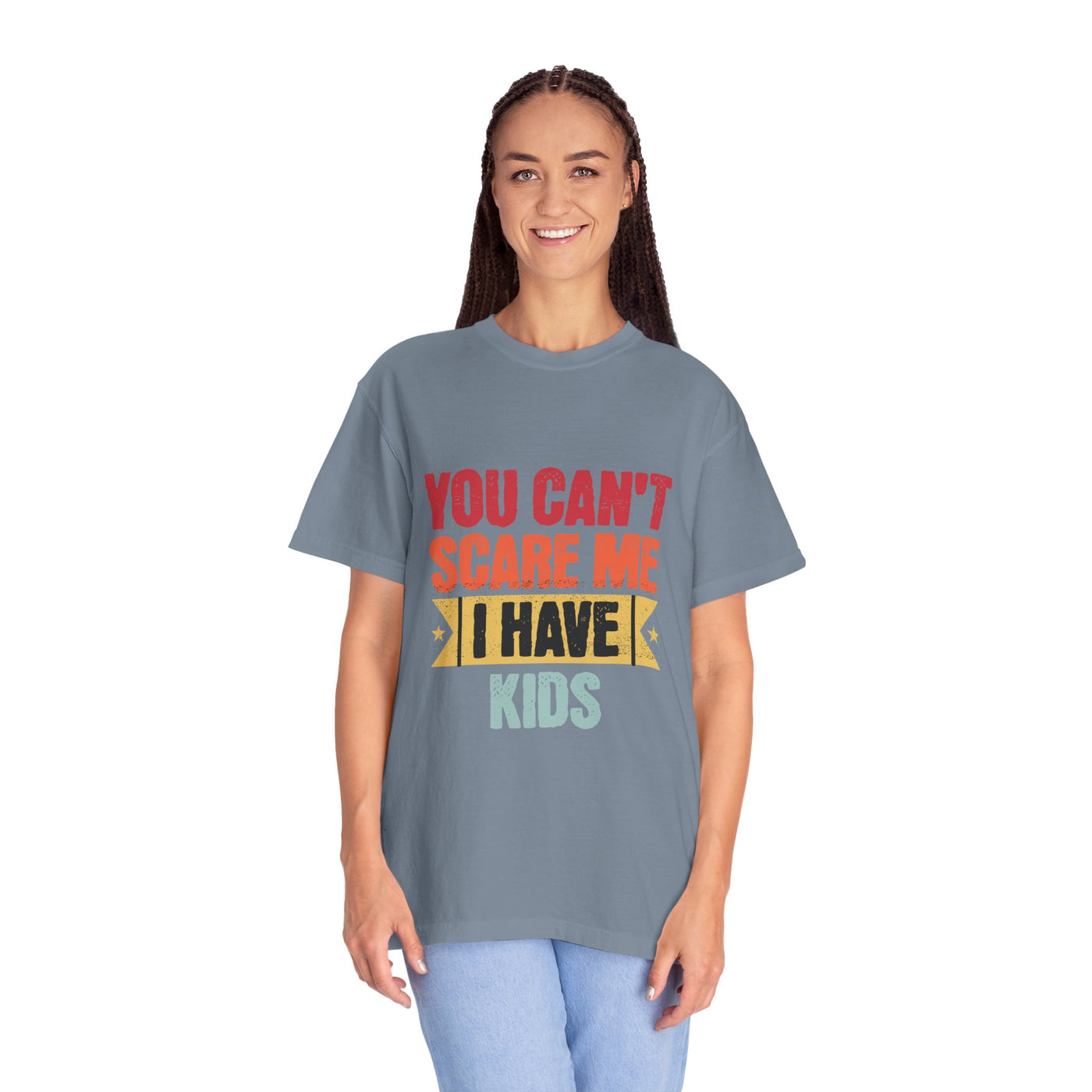 Funny Parent T-Shirt, You Can't Scare Me I Have Kids, Gift for Moms, Dads, Family Reunion, Humor Tee, Birthday Present