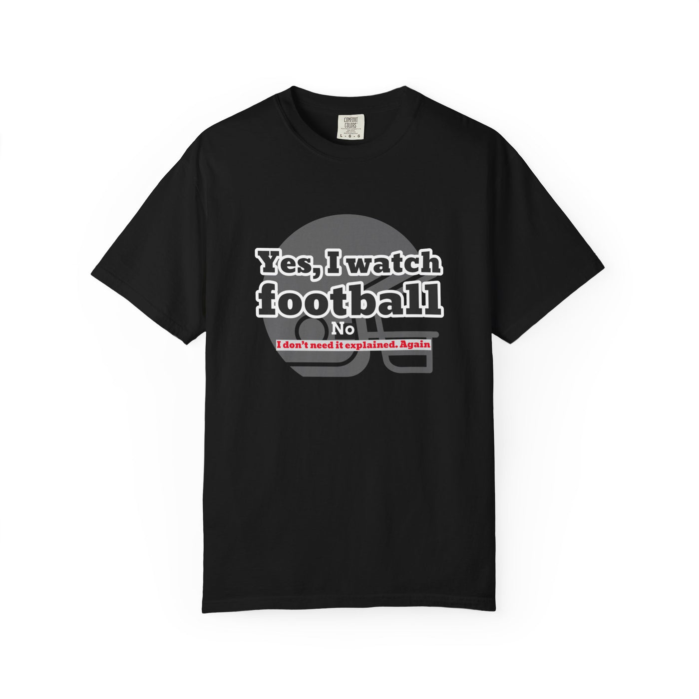 Football Fan T-Shirt, Unisex Casual Tee, Game Day Shirt, Sports Humor Top, Gift for Him or Her