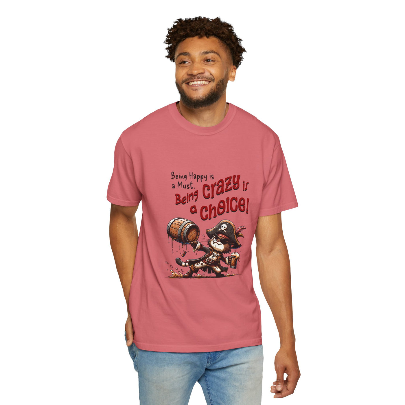 Pirate-Themed Unisex T-Shirt - 'Being Happy is a Must, Being Crazy is a Choice', Fun Gift for Friends, Casual Wear, Retro Style, Beach [...]