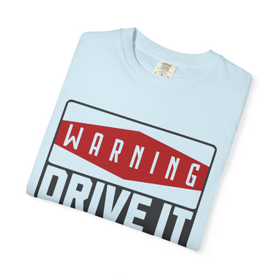 Funny Car Enthusiast T-shirt, Drive It Like You Stole It Tee, Automotive Humor Shirt, Gift for Gearheads, Casual Unisex Top