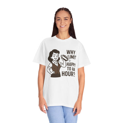 Why limit happy hour to an hour t-shirt, Chic Humor T-Shirt, Funny Shirt, Gift for Her, Casual Wear, Unisex Tee, Celebration Apparel