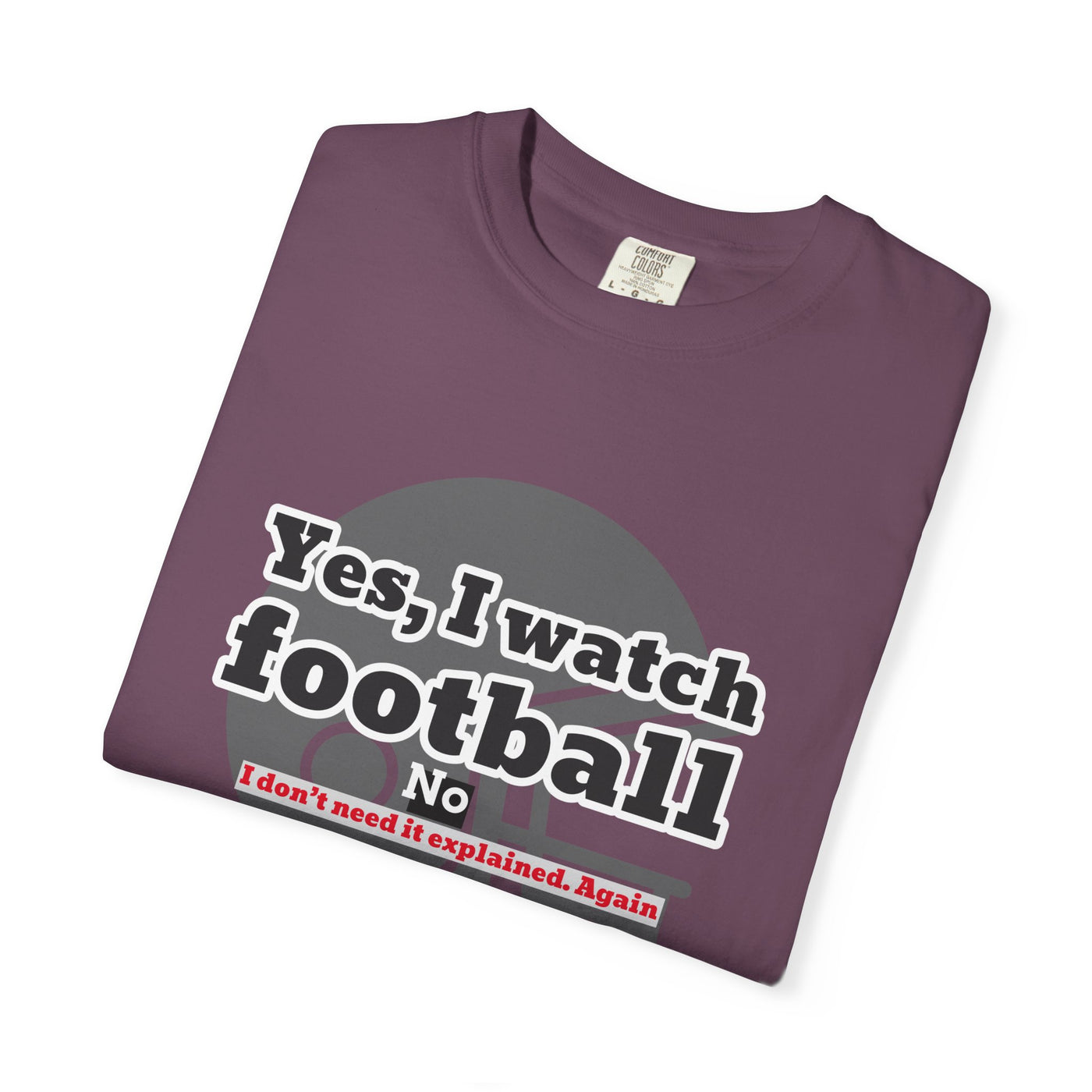 Football Fan T-Shirt, Unisex Casual Tee, Game Day Shirt, Sports Humor Top, Gift for Him or Her