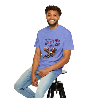 Pirate-Themed Unisex T-Shirt - 'Being Happy is a Must, Being Crazy is a Choice', Fun Gift for Friends, Casual Wear, Retro Style, Beach [...]