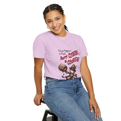Pirate-Themed Unisex T-Shirt - 'Being Happy is a Must, Being Crazy is a Choice', Fun Gift for Friends, Casual Wear, Retro Style, Beach [...]