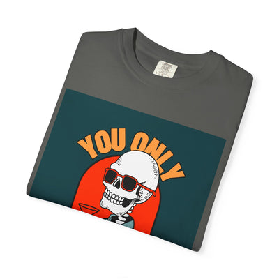 Stylish Unisex T-Shirt - "You Only Die Once" Graphic Tee for Parties, Casual Outings, Gifts, Celebrations, and Everyday Wear
