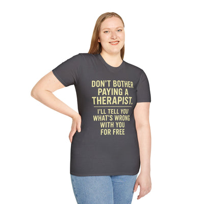 Playful Therapist Quote T-Shirt, Funny Graphic Tee, Gift for Friends, Casual Wear, Humor Apparel, Summer Top