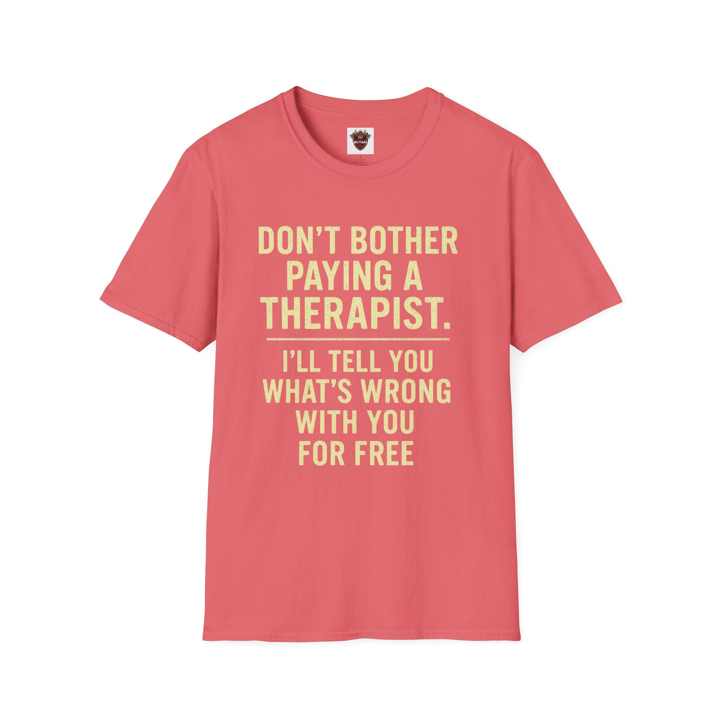 Playful Therapist Quote T-Shirt, Funny Graphic Tee, Gift for Friends, Casual Wear, Humor Apparel, Summer Top