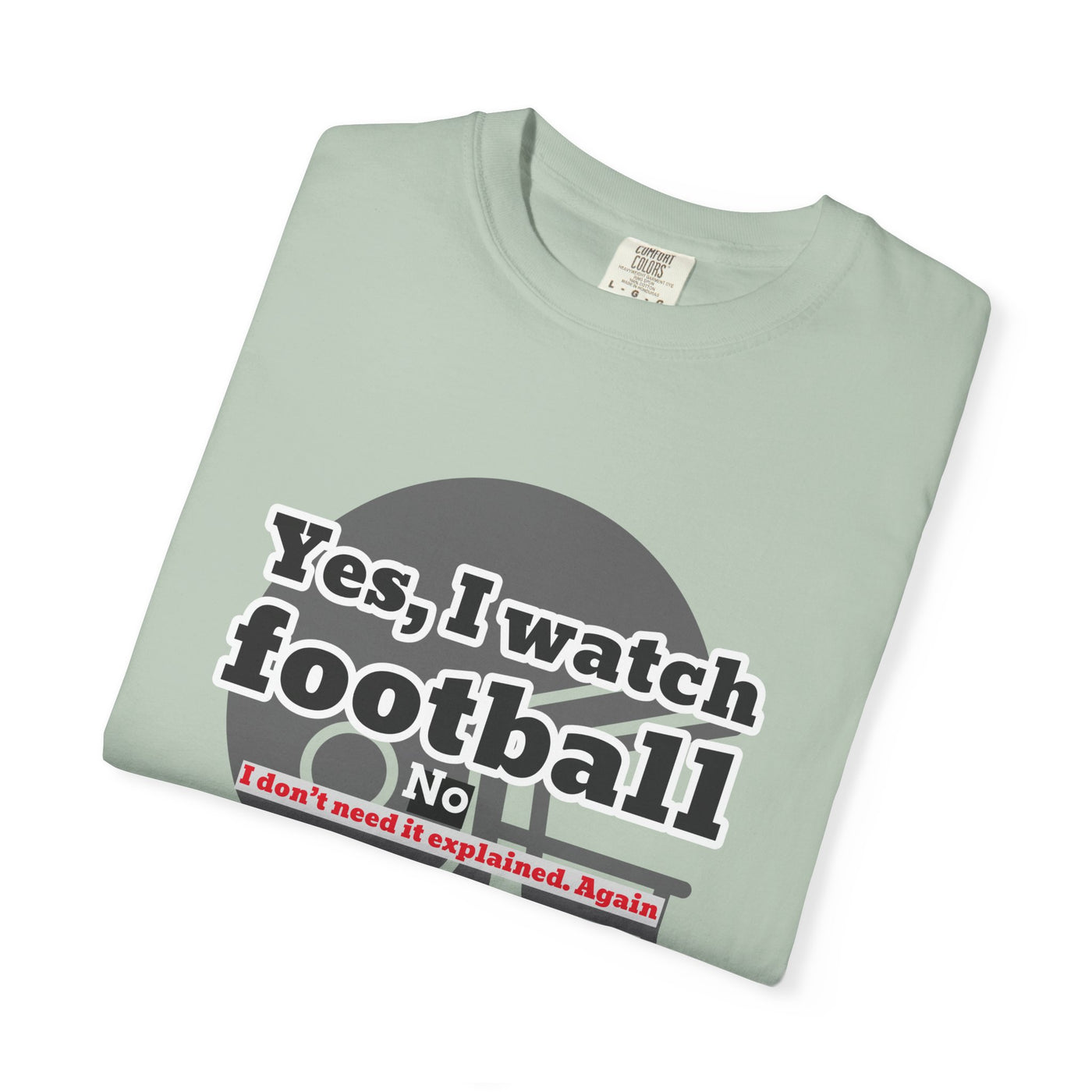 Football Fan T-Shirt, Unisex Casual Tee, Game Day Shirt, Sports Humor Top, Gift for Him or Her